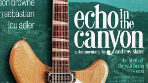 Echo in the Canyon Screenings and Q&A