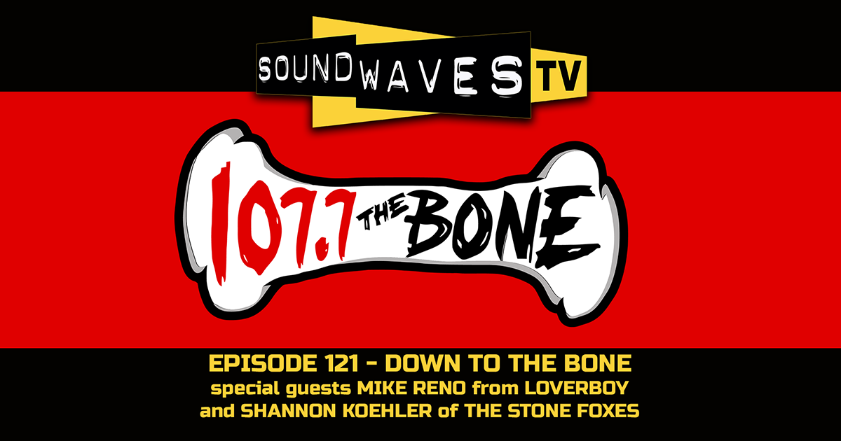 Watch Soundwaves TV #121 – Down to The Bone